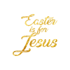 Pâques c'est pour Jésus - slogan
