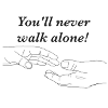 You will never walk alone