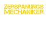 Zerspanungsmechaniker Spruch