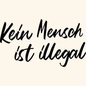 Kein Mensch ist illegal