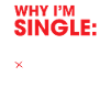 Why I'm Single Dick Too Big Might Kill Someone