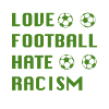 Love Football Hate Racism green
