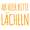 ab hier bitte lächeln