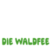 Holla die Waldfee
