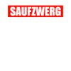 Saufzwerg Kleiner Party Säufer Alkohol