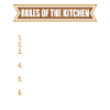 Rules Of The Kitchen Chef Is Always Right Funny
