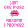 Just One More Piercing