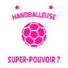 Handballeuse super-pouvoir