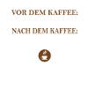 Kaffee Sprüche Kaffee Meme