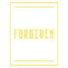 forgiven