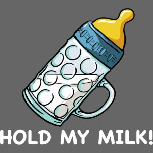 Hold My Milk