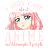 I Only Care About Anime