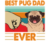 Best Pug Dad Ever