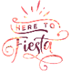 HERE TO FIESTA