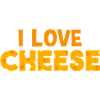 I LOVE CHEESE