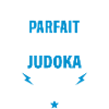 Pas parfait mais judoka