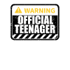 Warning Official Teenager - Offizieller Teenager