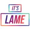 It's Lame