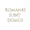 Romanes eunt domus
