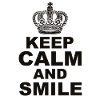 Keep calm and smile