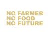 No farmer no food