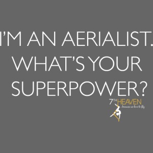 I'm an Aerialist. What's your superpower? 7th