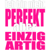 Nicht perfekt, einzigartig in Pink