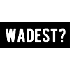 wadest?