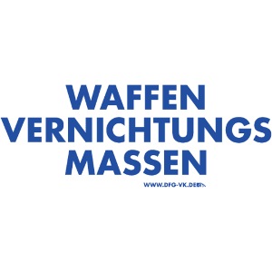 WAFFENVERNICHTUNGSMASSEN