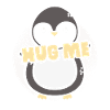 Hug me! Penguin fun shirt gift