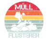 MÜLL FLÜSTERER
