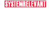 systemrelevant Spruch System