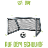 Bye Kindergarten Einschulung Schulanfang Fussball
