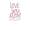 Love you mom