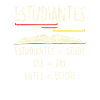 Spanish teacher student Estudiantes funny
