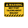 May start talking about biology