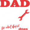 Dad can't fix stupid