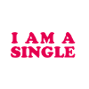 I am a single