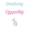 Easter Eggspecting