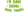 I am Dave Doing Dave Things