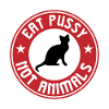 Eat pussy not animals gift