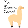 Llama alpaca No drama lama!