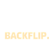 GYMNASTICS: eat,backflip,sleep,repeat