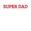 Super Dad - Father's Day