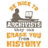 Be nice to archivists