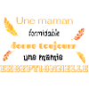 maman formidable = mamie exceptionnelle