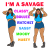 I'm a savage