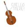 Chello there