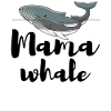 Mama whale