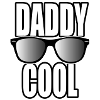 Fathers Day - Daddy Cool Funny